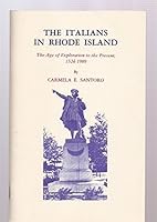 The Italians in Rhode Island: The Age of Exploration to the Present, 1524-1989 0917012925 Book Cover