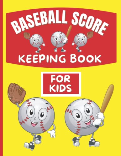 Baseball Score Keeping Book For Kids: Sports Scorecards Logbook Large Print Result Tracker With 120 Scoring Sheets For 30 Baseball Or Softball Games, ... Gift For Baseball Coaches, Players And Fans