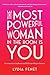 The Most Powerful Woman in the Room Is You: Command an Audience and Sell Your Way to Success