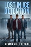 LOST IN ICE DETENTION-PART -7: AWAITING TRIAL