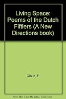 Living Space: Poems of the Dutch "Fiftiers" 0811207463 Book Cover