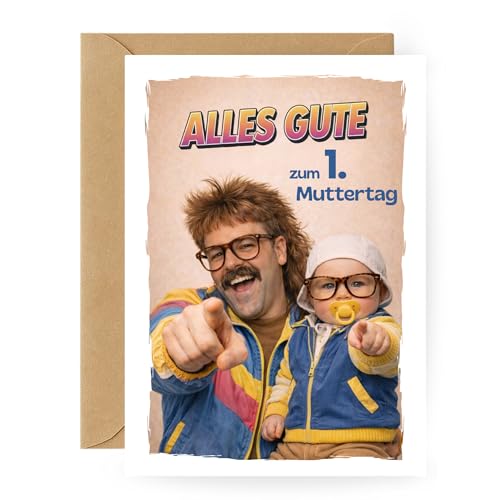 Lustige Muttertagskarte 1. Muttertag – witzige Karte für Mama vom Baby oder Papa, freche Grußkarte Alles Gute zum ersten Muttertag, originelles Geschenk A6 Klappkarte