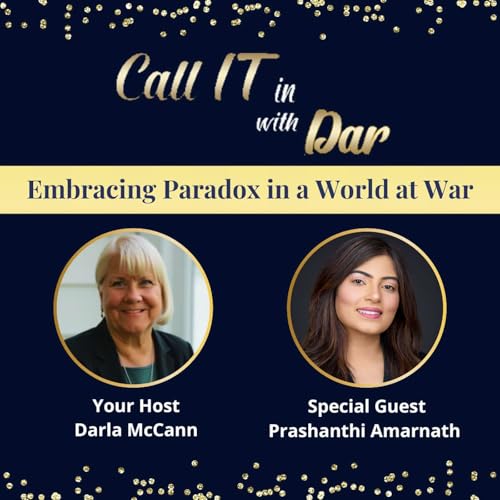 Embracing Paradox in a World at War With Prashanthi Amarnath