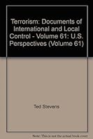 Terrorism: Documents of International and Local Control - Volume 61: U.S. Perspectives (Volume 61) 0379008645 Book Cover