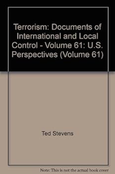 Hardcover Terrorism: Documents of International and Local Control - Volume 61: U.S. Perspectives (Volume 61) Book