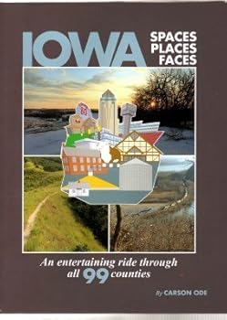 Hardcover Iowa Spaces Places Faces, an Entertaining Ride Through All 99 Counties Book