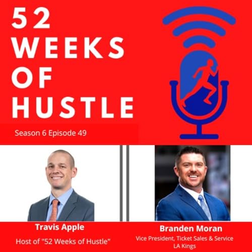 52 Weeks of Hustle with Branden Moran