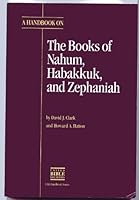 Translator's Handbook on the Books of Nahum, Habakkuk and Zephaniah (Ubs Handbooks Helps for Translators) 0826701418 Book Cover