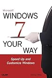 Used Book in Good Condition Microsoft Windows 7 Your Way: Speed Up and Customize Windows