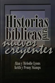 Paperback Historias Biblicas para Nuevos Creyentes (Spanish Edition) [Spanish] Book