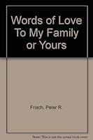 Words of Love to My Family or Yours 0739203827 Book Cover