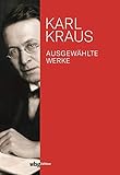 karl krause leipzig  Karl Kraus. Ausgewählte Werke (4 Bände). Satire, Polemik und scharfe Zeitkritik in der österreichischen Literatur: Bislang umfangreichste Auswahl an ... bis \