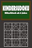 Kindersudoku - Rätselblock ab 5 Jahre: 200 Leichte Rätsel für Anfänger mit Lösungen 9x9 (German Edition)