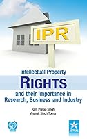 Intellectual Property Rights and Their Importance in Research, Business and Industry 9351302245 Book Cover