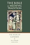The Book of Genesis (The Bible in Medieval Tradition (BMT))