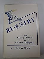 Re-Entry from Military Service to Civilian Employment 0960582606 Book Cover