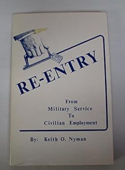Paperback Re-Entry from Military Service to Civilian Employment Book