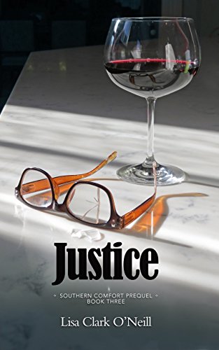 Justice (The Southern Comfort Prequel Trilogy Book 3)