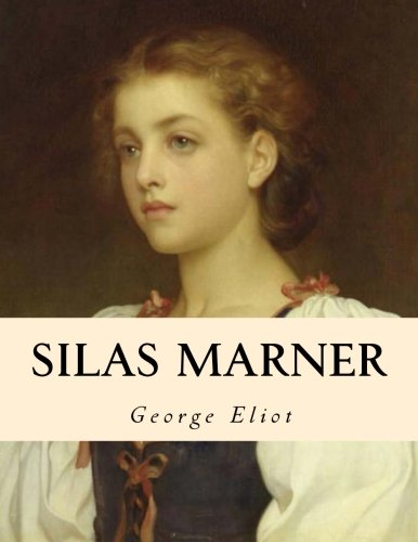 Silas Marner: Large Print Edition 1493698079 Book Cover
