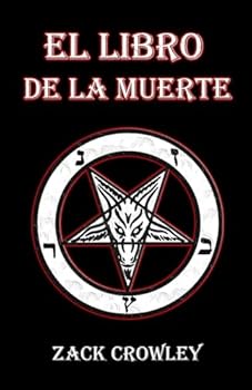 El Libro de la Muerte: Hechizos y Rituales de Magia Negra (Spanish Edition)