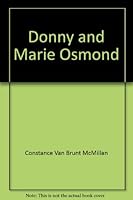 Donny and Marie Osmond: Breaking all the rules (Superstars: so young, so far) 0884364089 Book Cover
