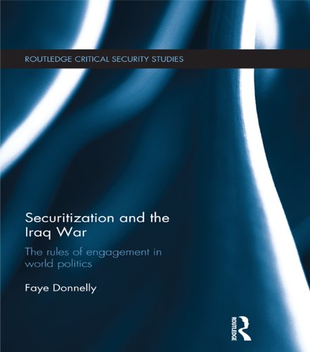 Image of Securitization and the Iraq War: The rules of engagement in world politics (Routledge Critical Security Studies)