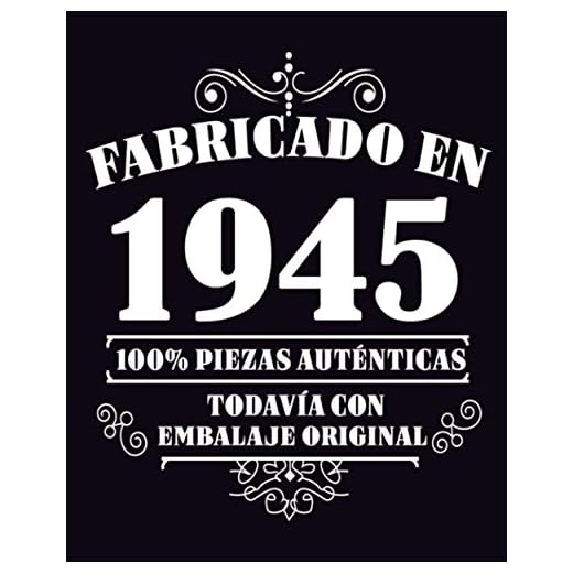 Fabricado en 1945 Todavia Con Embalaje Original: 76 años de regalo de cumpleaños personalizado | Diario en blanco para escribir regalo perfecto para cumpleaños / 120 páginas / 8x10 pulgadas