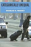 Categorically Unequal: The American Stratification System (Russell Sage Foundation Centennial Series)