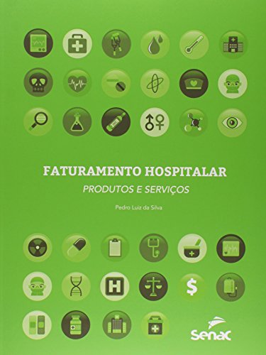 Faturamento hospitalar: Produtos e serviços