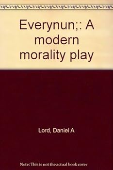 Unknown Binding Everynun;: A modern morality play Book