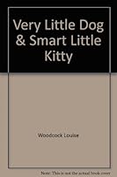 The Very Little Dog, the Smart Little Kitty 0201093855 Book Cover