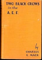 Charles E. Mack / Two Black Crows in the A.E.F 1928 B08Q8LHQVW Book Cover