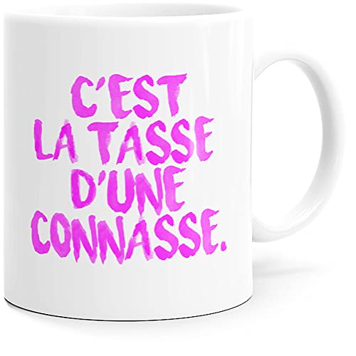 Luigi Collection - Taza con texto 'Humor Connasse para mujer', diseño de mensaje gracioso Rigolo. Idea de regalo original para novias y parejas enamoradas colegas hermanas novias prometidas nana para