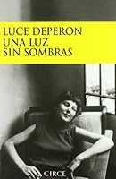 Una Luz Sin Sombras 8477651965 Book Cover