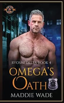 Omega’s Oath - Book #4 of the Ryoshi Delta
