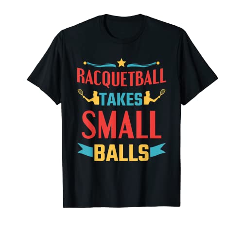 Racquetball toma bolas pequeñas jugador de racquetball Camiseta
