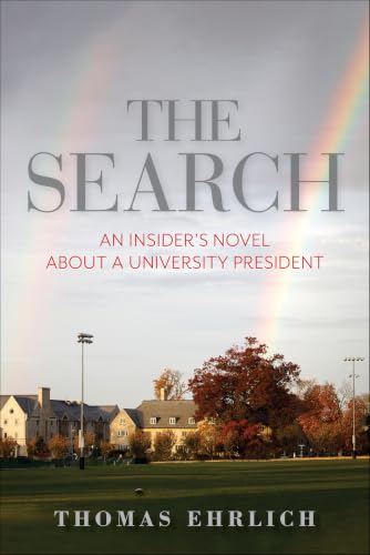 The Search: An Insider's Novel About a University President