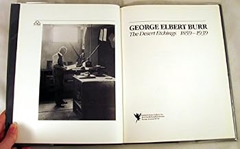 Hardcover George Elbert Burr, the desert etchings 1859-1931 Book