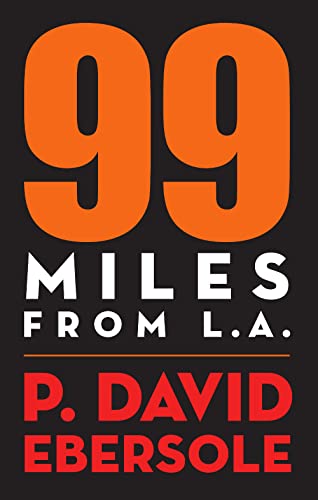 99 Miles from L.A. view 2
