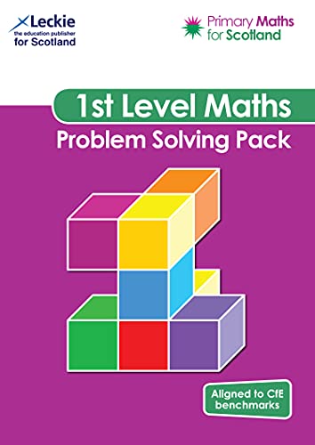 Primary Maths for Scotland – Primary Maths for Scotland First Level Problem-Solving Pack: For Curriculum for Excellence Primary Maths
