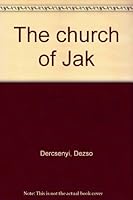 The church of Ja´k 9631303969 Book Cover