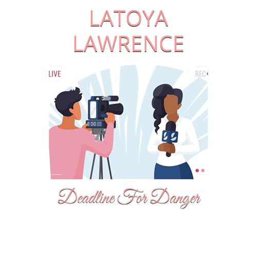 Deadline For Danger Audiolibro Por LaToya Lawrence arte de portada