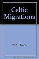 Celtic Migrations 0950346195 Book Cover