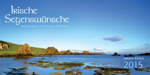 Irische Segenswünsche Jahres-Geleit 2015: Aufstellkalender Irische Segenswünsche Jahres-Geleit 2015: Aufstellkalender