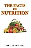 The Facts of Nutrition: 2017 Edition