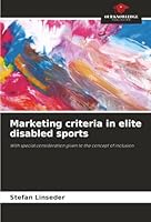 Marketing criteria in elite disabled sports 6202461519 Book Cover