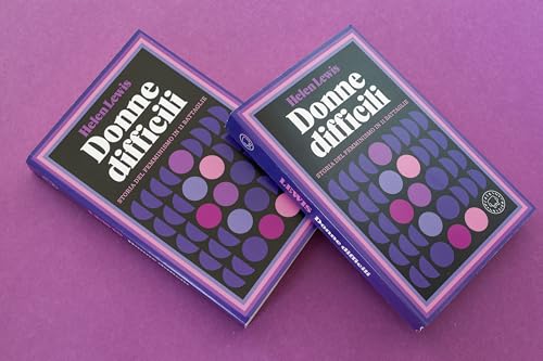 Donne Difficili. Storia Del Femminismo In 11 Battaglie - 5