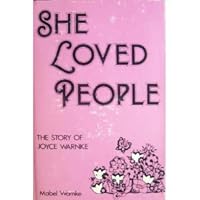 She Loved People: The Story of Joyce Warnke 0533082544 Book Cover