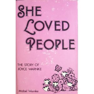 Hardcover She Loved People: The Story of Joyce Warnke Book