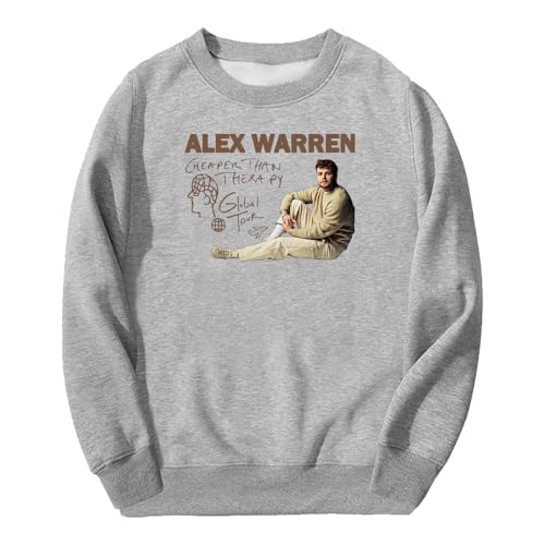 Alex Warren Cheaper Than Therapy Global Tour - Sudadera de manga larga con cuello redondo para mujer y hombre, gris, 4XL